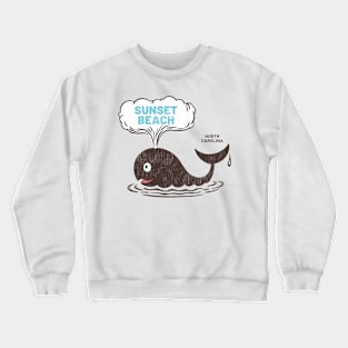 Sunset Beach, NC Summertime Vacationing Whale Spout Crewneck Sweatshirt